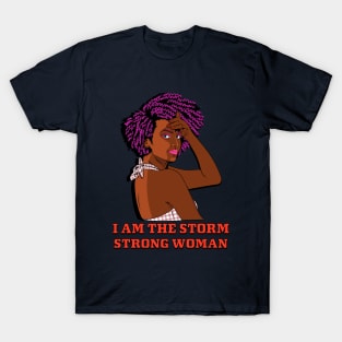 I Am The Storm Strong African Woman T-Shirt